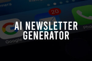 Paid and Free AI Newsletter Generator