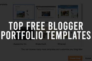 Top Free Blogger Portfolio Templates