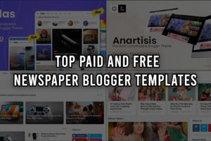 Top Paid and Free Newspaper Blogger Templates